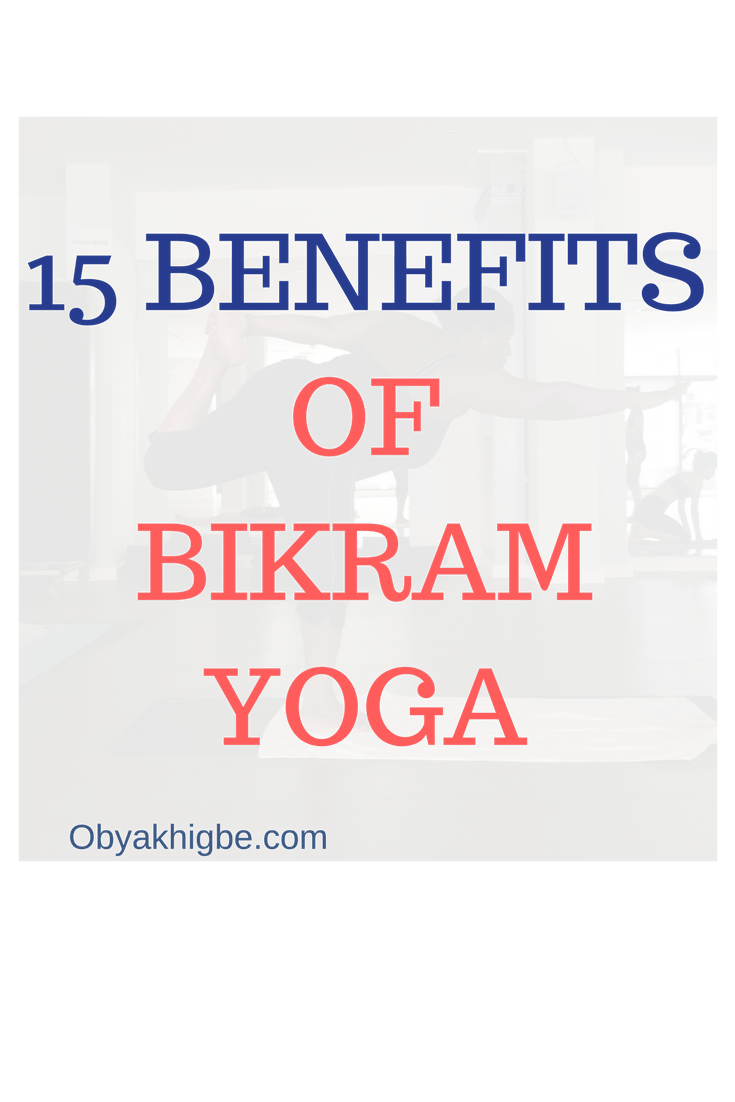 15 benefits of Bikram Yoga.png1