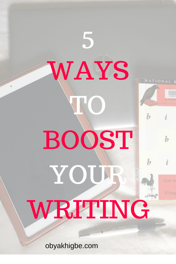 5 Ways To Boost Your Writing.png1