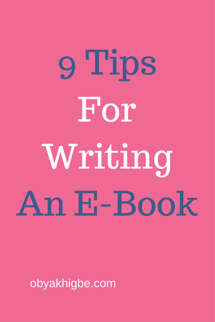 9 Tips for Writing An E-Book2